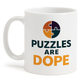 Dope Mugs: PUZZLES ARE DOPE